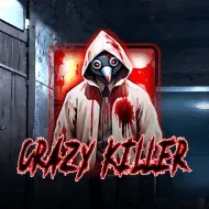 Crazy Killer